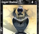 Liquid Shadow