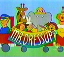 Mr. Dressup