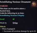 Scintillating Noxious Ornament