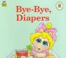 Bye-Bye, Diapers