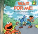 Wait for Me!