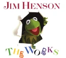 Jim Henson: The Works