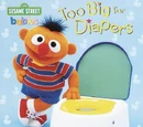 Too Big for Diapers