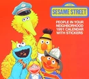 The Sesame Street People in Your Neighborhood 1991 Calendar