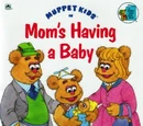 Mom's Having a Baby
