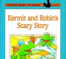 Kermit and Robin's Scary Story