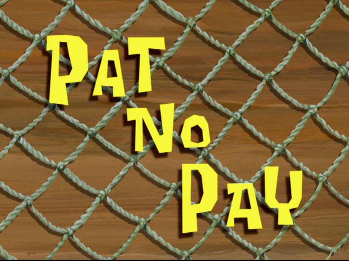 Pat_No_Pay.jpg