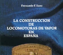 La construcción de locomotoras de vapor en España (libro, 1982)