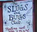 Slugs and Bugs Club