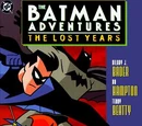 Batman Adventures: The Lost Years (Collected) Vol 1 1
