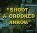 Batman (1966 TV Series) Episode: Shoot a Crooked Arrow