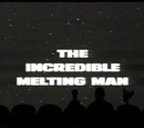 The Incredible Melting Man