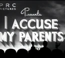 I Accuse My Parents