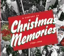 A Century Of Christmas Memories: 1900-1999