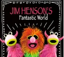 Jim Henson's Fantastic World