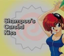 Shampoo's Curséd Kiss