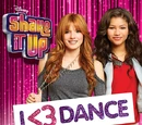 Shake It Up: I ♥ Dance