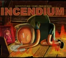 Incendium