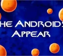 The Androids Appear