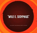 Wile E. Sisyphus