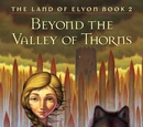 Beyond the Valley of Thorns