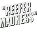 Reefer Madness