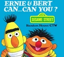 Ernie & Bert Can... Can You?