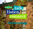 Talk, Listen, Connect: Homecomings