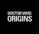 Doctor Who: Origins