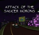 Attack of the Saucer Morons