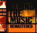 Behind The Music: Remastered Duran Duran