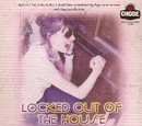 Locked Out of the House Classics