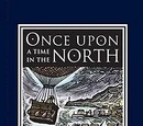 Once Upon a Time in the North