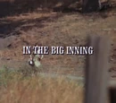 Episode 204: In the Big Inning