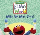 Elmo's World: Wake Up with Elmo!