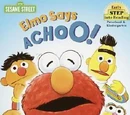 Elmo Says Achoo!