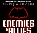 Enemies & Allies