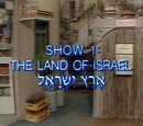 Show 1: The Land of Israel