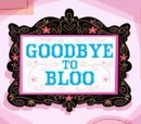 Goodbye to Bloo