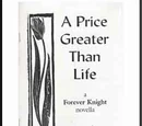 A Price Greater Than Life