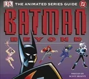 Batman Beyond: The Animated Series Guide