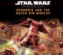 Geonosis and the Outer Rim Worlds