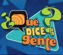 ¿Que Dice la Gente?