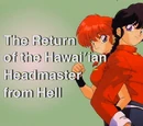 The Return of the Hawaiian Headmaster from Hell