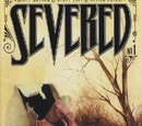 Severed Vol 1