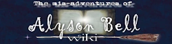 The mis-adventures of Alyson Bell Wiki