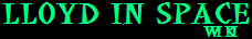 Lloyd in Space Wiki