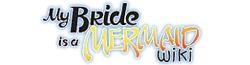 My Bride is a Mermaid Wiki