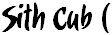 Image:Sithcubsig.png