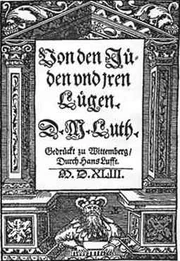 Texto anti-semita de Martinho Lutero: Sobre os judeus e suas mentiras (1543)